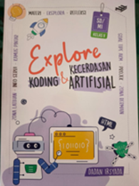 Explore Kecerdasan Koding dan Artifisial Kelas VI